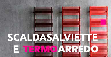 Scaldasalviette e Termoarredo in sconto